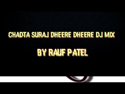 Chadta Suraj Dheere Dheere Remix Mp3 Free Download